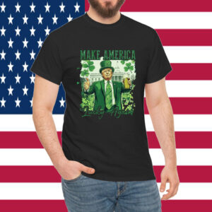 Make America Lucky Again, St Patricks Day Shirt
