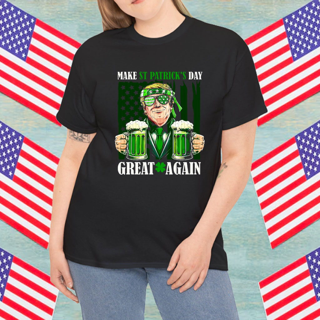 Make St Patricks Day Great Again Funny Trump Shirt