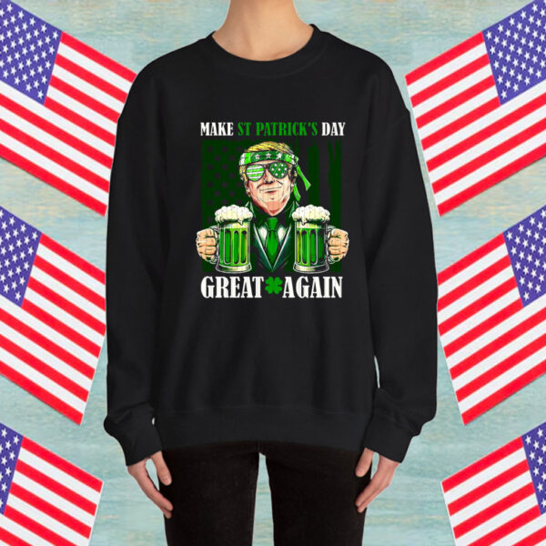 Make St Patricks Day Great Again Funny Trump Shirt