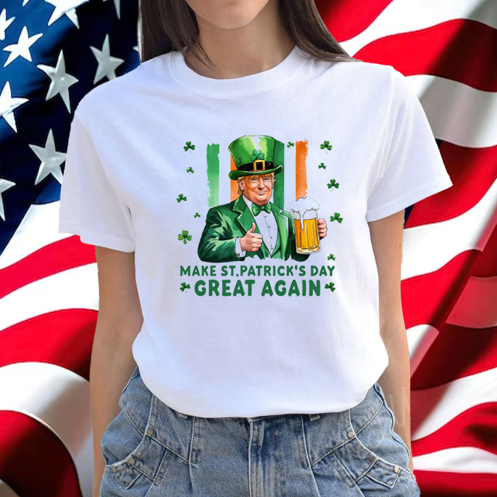Make St Patricks Day Great Again Shirt