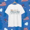 Nancy Pelosi Private Equity T-Shirt