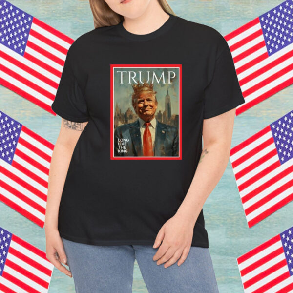 Original Trump Long Live The King Shirt