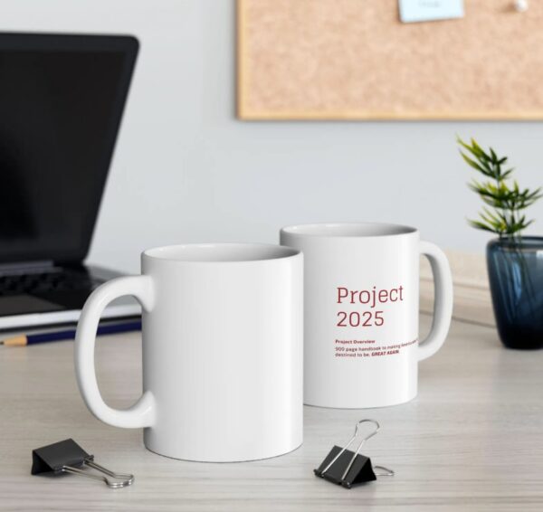 PROJECT 2025 Donald J Trump Maga Mug