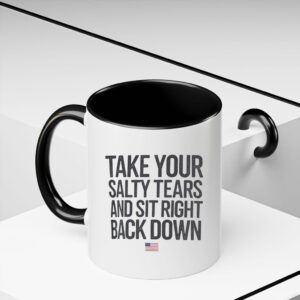 Take Your Salty Tears President Trump Republican Mug