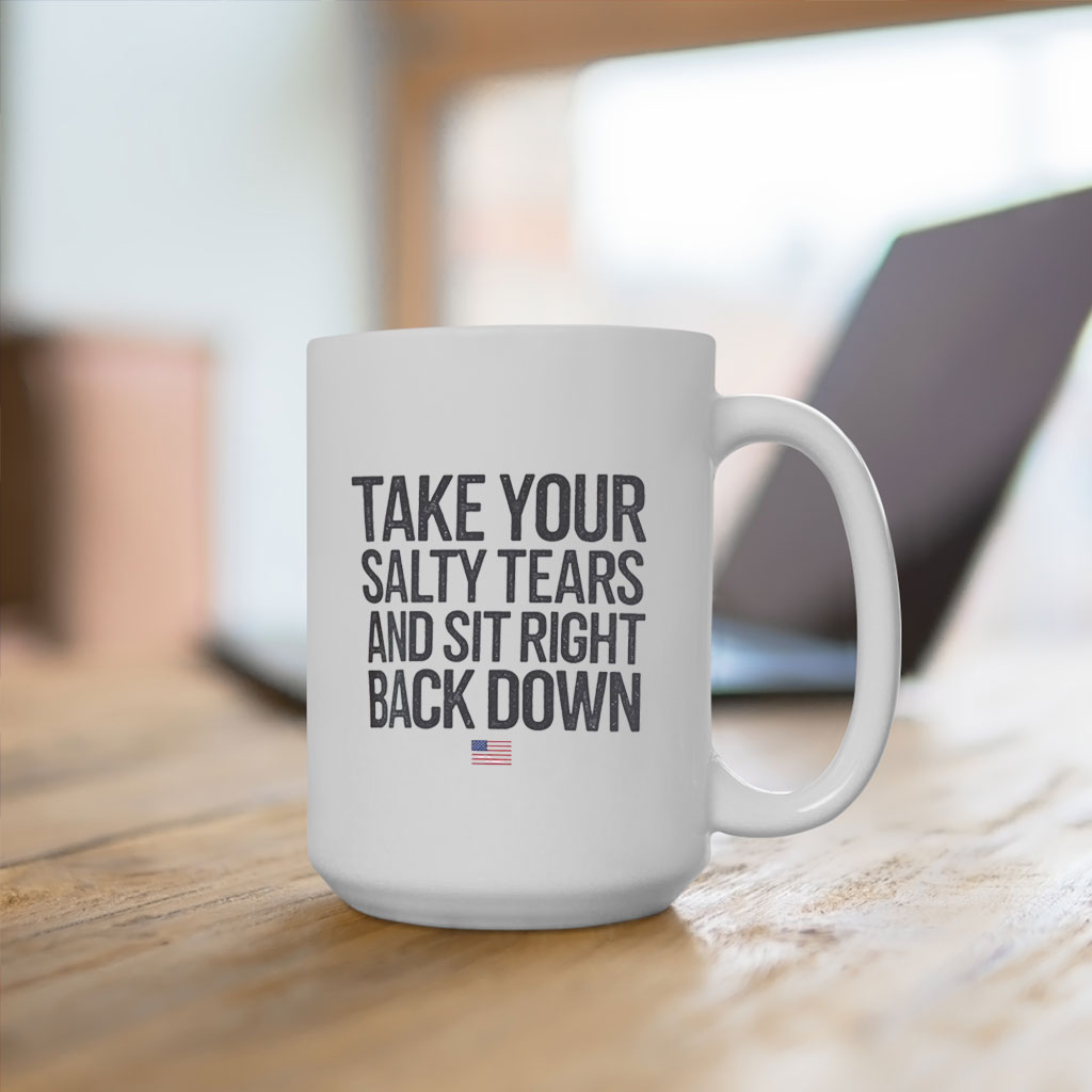 Take Your Salty Tears President Trump Republican Mug