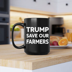 Trump Save Our Farmers Support Farmer Mug