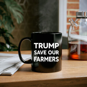 Trump Save Our Farmers Support Farmer Mug