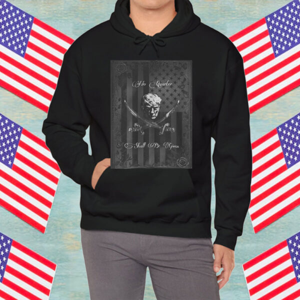 Trump T-Shirt, No Quarter Black Flag Shirt