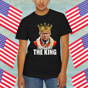 Vintage Trump Long Live the King American Patriotic Retro Shirt