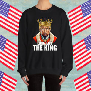Vintage Trump Long Live the King American Patriotic Retro Shirt
