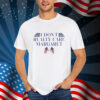 I dont really care Margaret Shirt