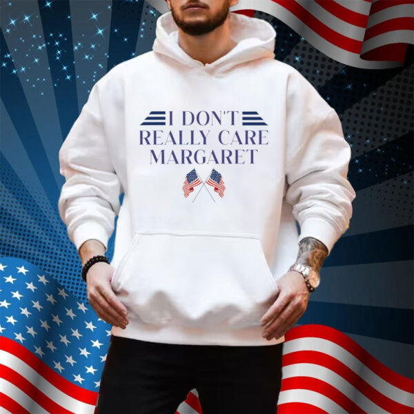 I dont really care Margaret Shirt