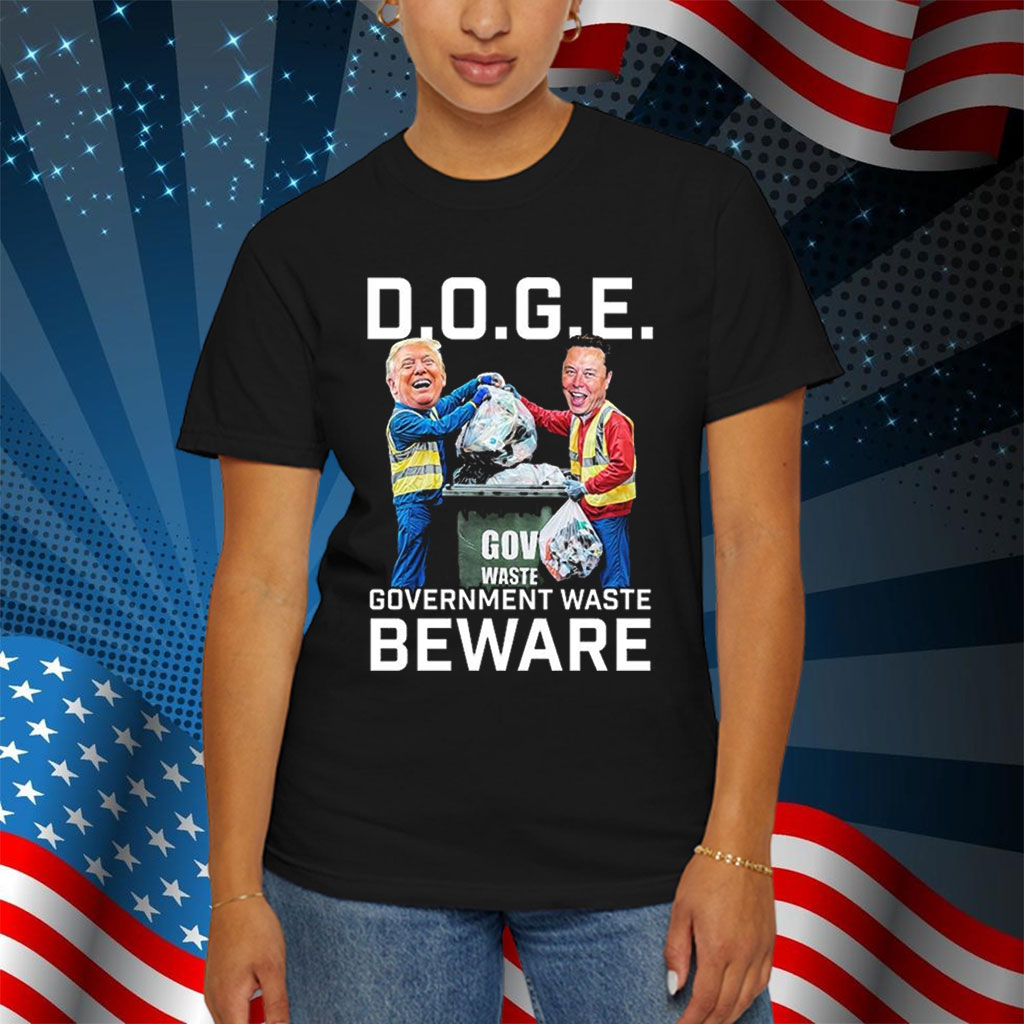 Trump And Elon Musk Doge Government Waste Beware Shirt