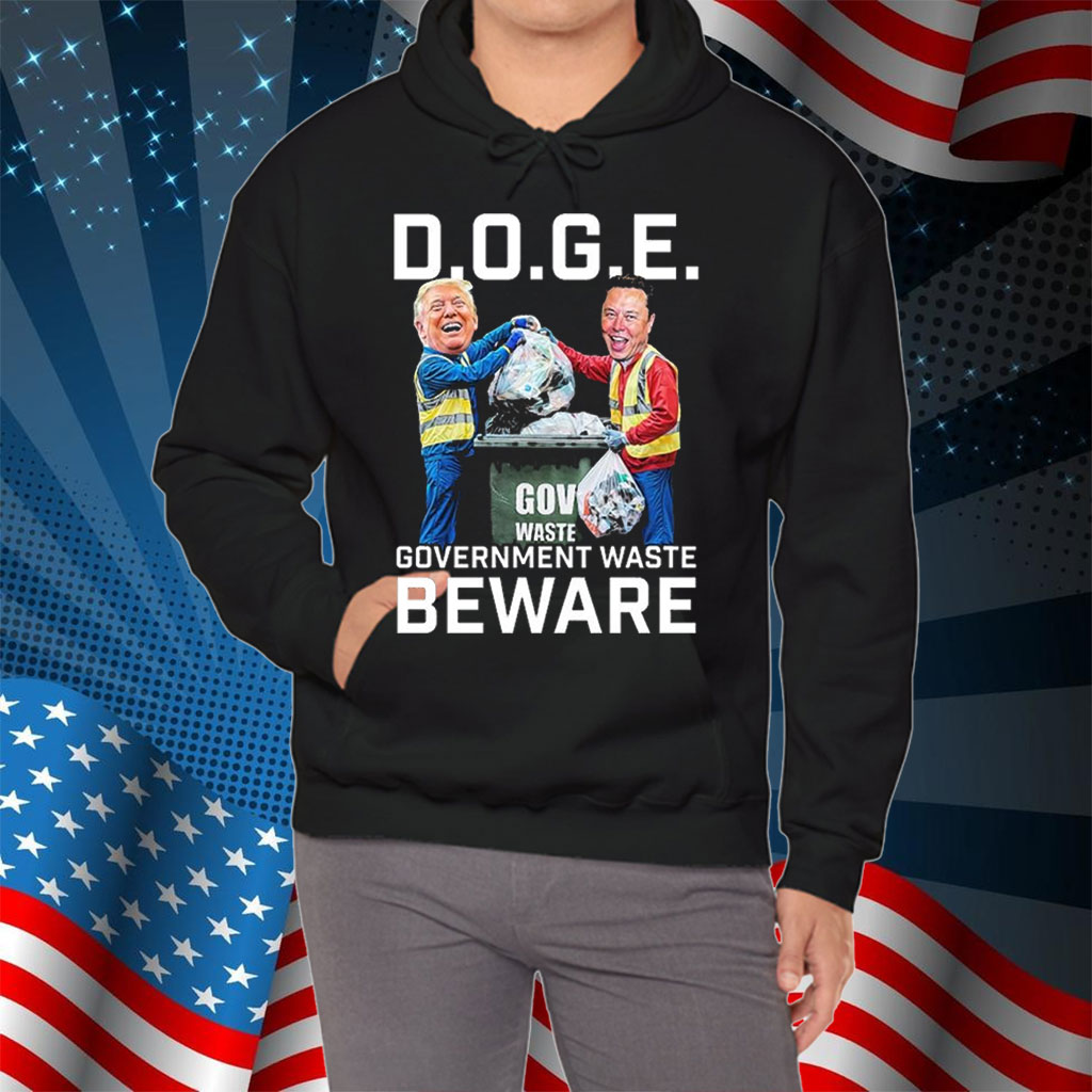 Trump And Elon Musk Doge Government Waste Beware Shirt