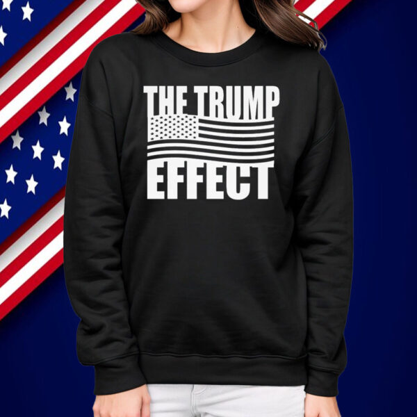 The Trump Effect Shirt