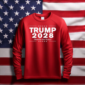 Trump 2028 Rewrite The Rules Long Sleeve Shirt