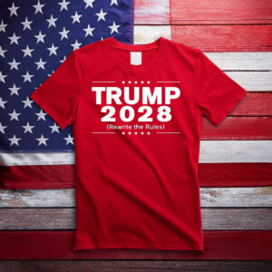 Trump 2028 Rewrite The Rules T-Shirts