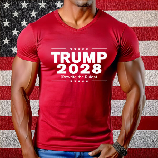 Trump 2028 (Rewrite The Rules) Shirt