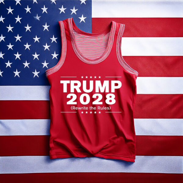 Trump 2028 Rewrite The Rules Tank Top T-Shirt