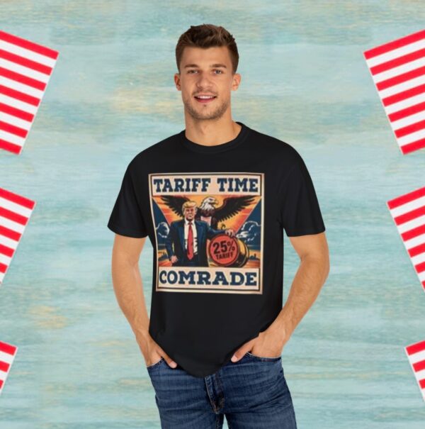 Trump Eagle – Tariff Time Comrade Tee Shirt