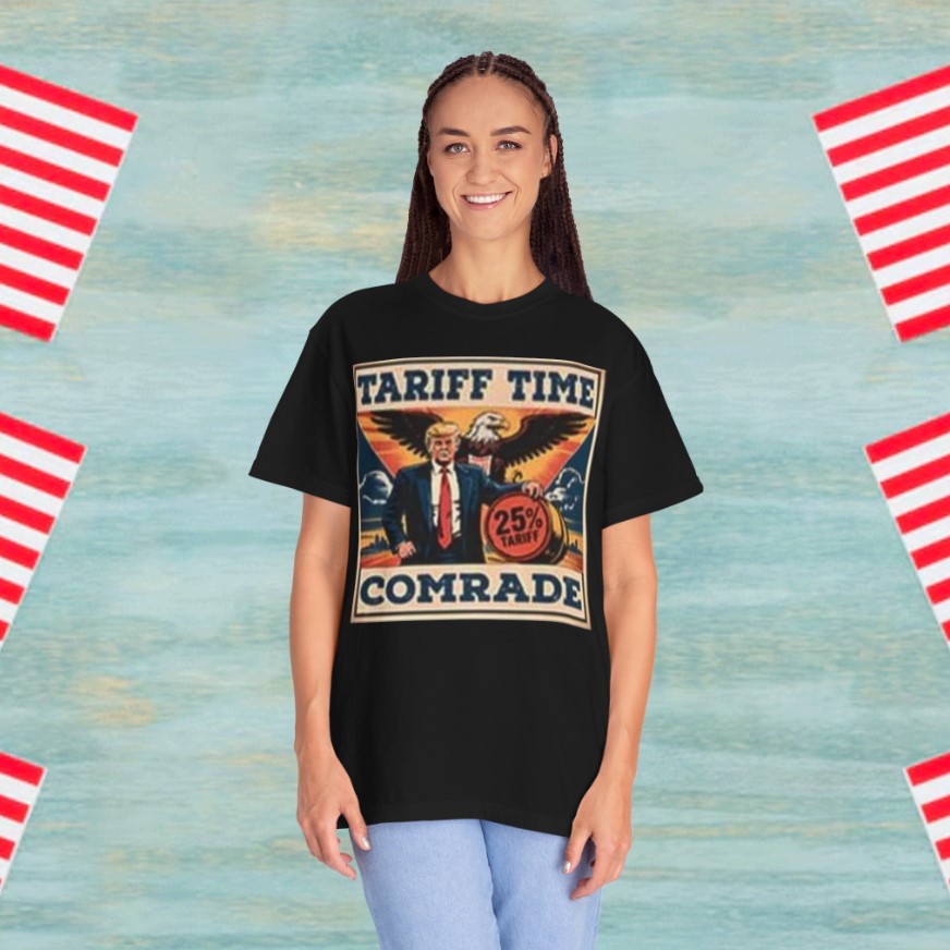 Trump Eagle – Tariff Time Comrade Tee Shirt