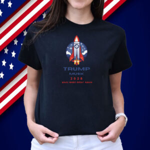 Trump Musk 2028 Make Mars Great Again Shirt